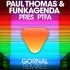Paul Thomas + Funkagenda pres PTFA - Gornal (Andy Duguid remix)